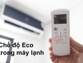Chế độ ECO máy lạnh là gì? Cách sử dụng chế độ ECO