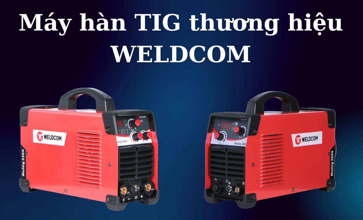 Thương hiệu máy hàn đến từ Việt Nam